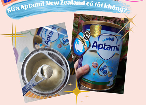Sữa aptamil new zealand có tốt không? Review sữa aptamil NZ